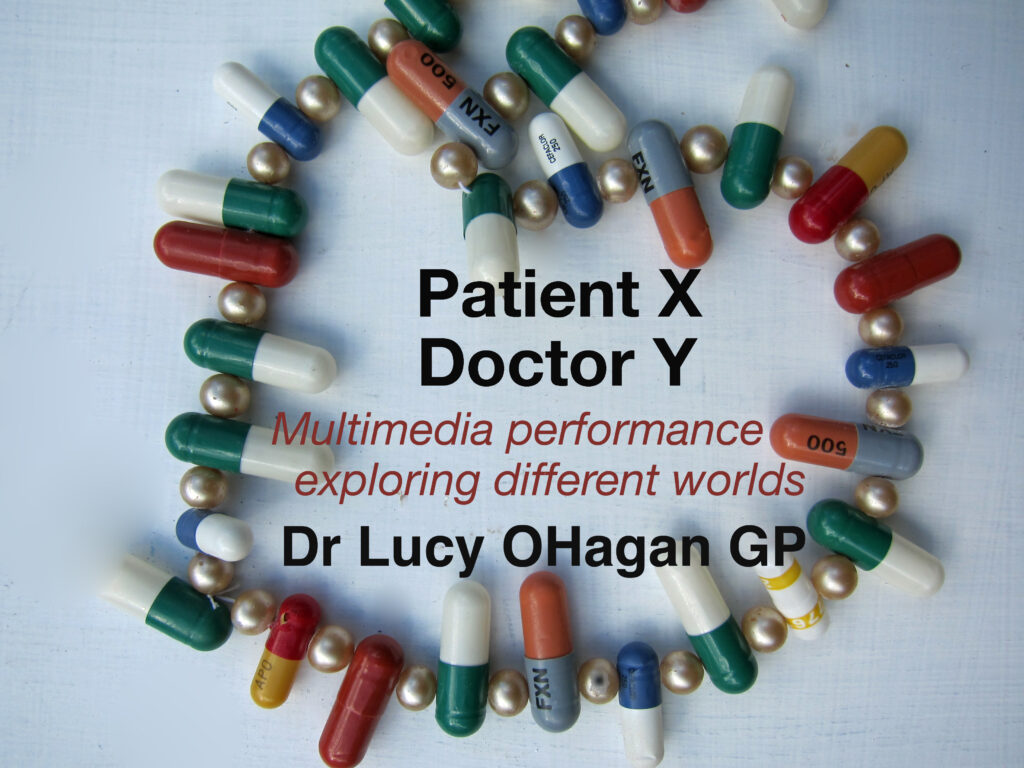 Patient X Doctor Y - by Dr Lucy O'Hagan GP